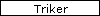 Triker